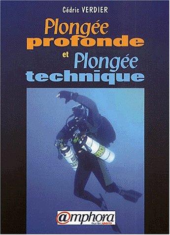 Cover for Plongée profonde et plongée technique