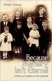 Cover for Because Memory Isn't Eternal: A Story of Greeks in Upstate South Carolina