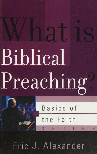 Cover for What is biblical preaching?