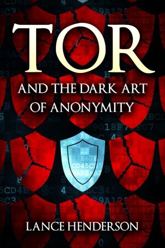 Cover for Tor and the dark art of anonymity