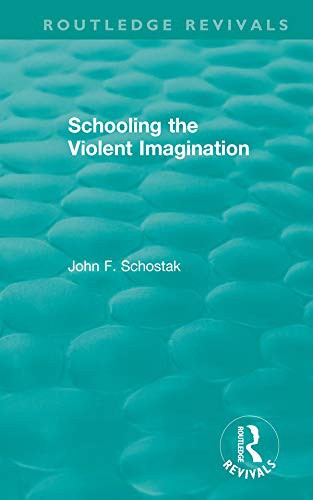 Cover for Schooling the Violent Imagination