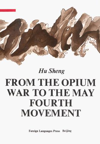 Cover for From the Opium War to the May Fourth Movement