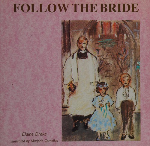 Cover for Follow the bride.