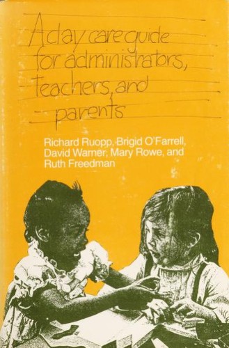 Cover for A Day-care guide for administrators, teachers, and parents