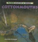Cover for Cottonmouths (The Really Wild Life of Snakes)