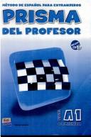 Cover for Prisma Del Profesor A1 Comienza/ Teacher's Prisma A1 Begins