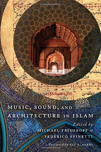 Cover for Music, Sound, and Architecture in Islam