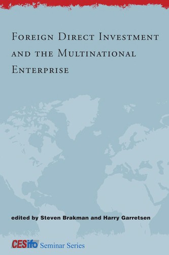 Cover for Foreign Direct Investment and the Multinational Enterprise (CESifo Seminar Series)