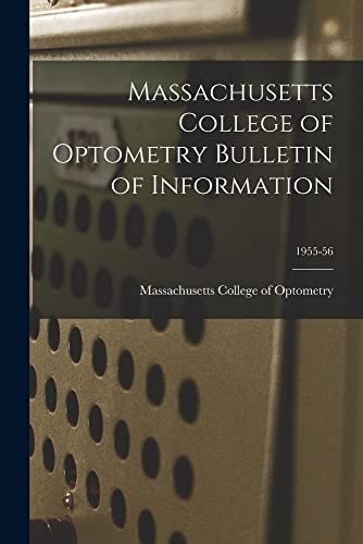 Cover for Massachusetts College of Optometry Bulletin of Information; 1955-56