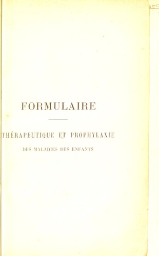 Cover for Formulaire th©♭rapeutique et prophylaxie des maladies des enfants