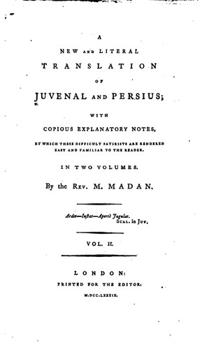 Cover for A New and Literal Translation of Juvenal and Persius: With Copious ...