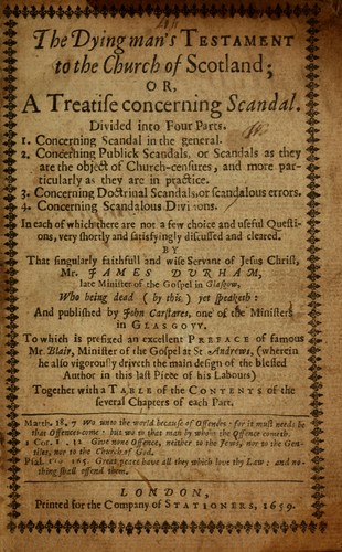 Cover for The dying man's testament to the Church of Scotland, or, A treatise concerning scandal