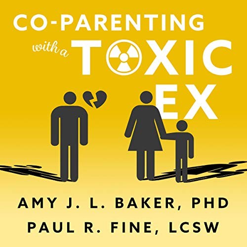 Cover for Co-Parenting With a Toxic Ex