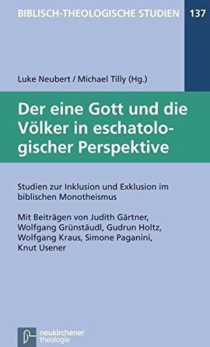 Cover for Der eine Gott und die Völker in eschatologischer Perspektive