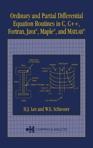 Cover for Ordinary and Partial Differential Equation Routines in C, C++, Fortran, Java, Maple, and MATLAB