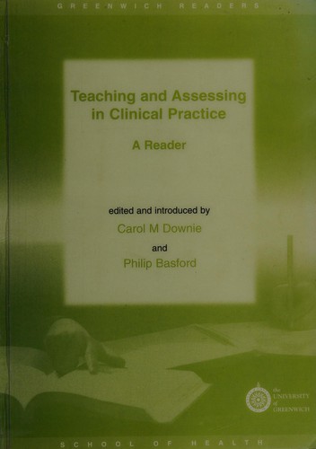 Cover for Teaching and Assessing in Clinical Practice (Greenwich Readers)