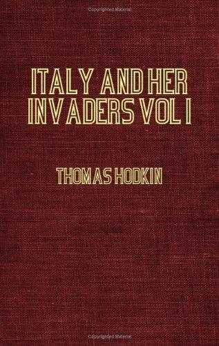Cover for Italy And Her Invaders - The Visigothic Invasion