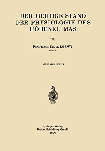 Cover for Der Heutige Stand der Physiologie des Höhenklimas