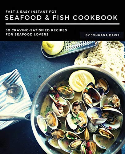 Cover for Fast & Easy Instant Pot Seafood & Fish Cookbook