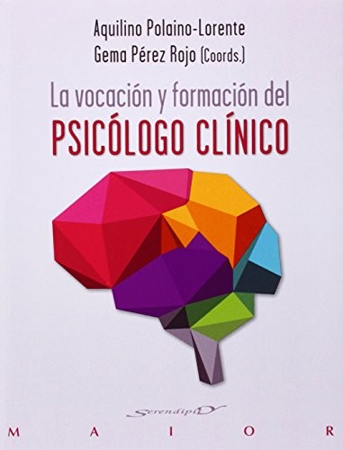 Cover for La vocación y formación del psicólogo clínico