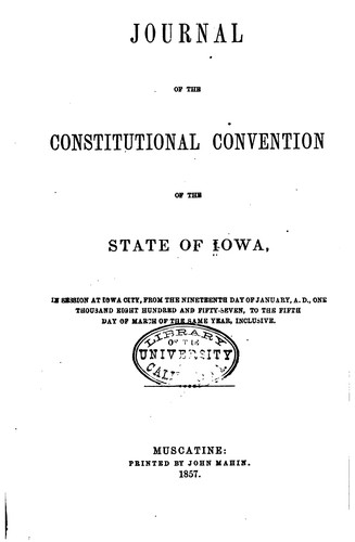 Cover for Journal of the Constitutional Convention of the state of Iowa, in session at Iowa City