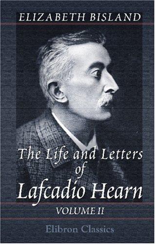 Cover for The Life and Letters of Lafcadio Hearn
