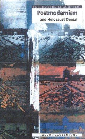 Cover for Postmodernism and Holocaust Denial (Postmodern Encounters)