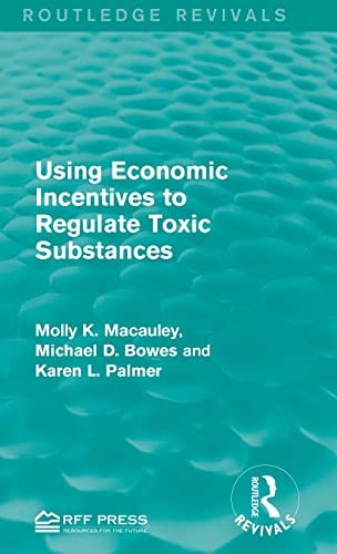 Cover for Using Economic Incentives to Regulate Toxic Substances