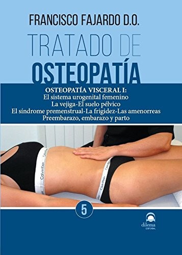 Cover for Tratado de osteopatía 5 : Osteopatía Visceral I