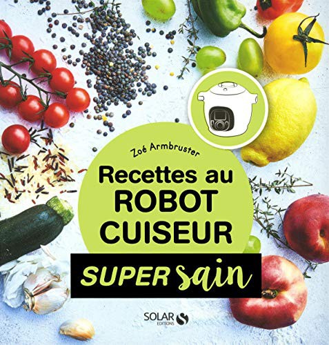 Cover for Recettes au robot cuiseur - super sain