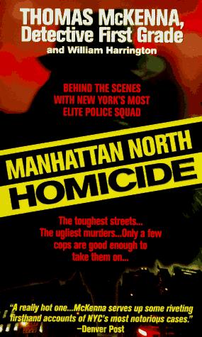 Cover for Manhattan North Homicide (St. Martin's True Crime Library)