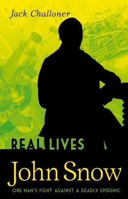 Cover for John Snow
            
                Real Lives
