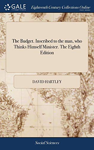 Cover for The Budget. Inscribed to the man, who Thinks Himself Minister. The Eighth Edition