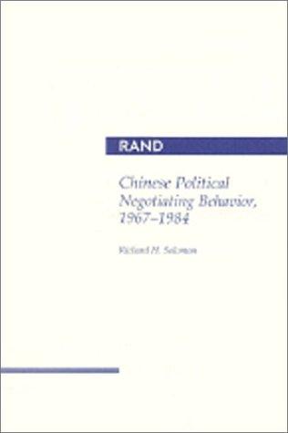 Cover for Chinese political negotiating behavior, 1967-1984