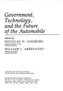 Cover for Government, Technology and the Future of the Automobile (Regulation of American business and industry series)