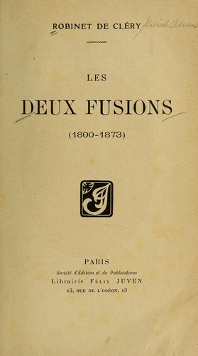 Cover for Les deux fusions, 1800-1873