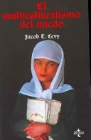 Cover for El Multiculturalismo Del Miedo/ The Multiculturalism of Fear