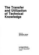 Cover for The Transfer and utilisation of technical knowledge