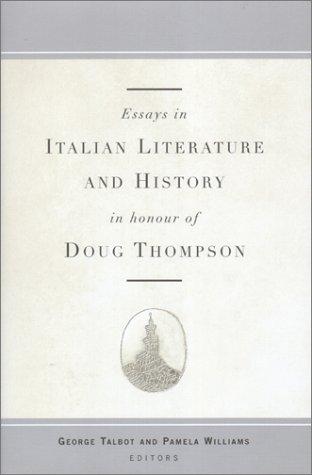 Cover for Essays in Italian literature and history in honour of Doug Thompson