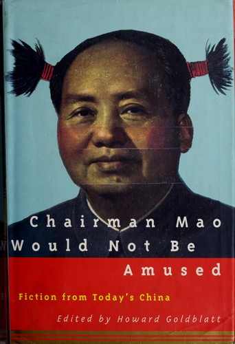 Cover for Chairman Mao Would Not Be Amused