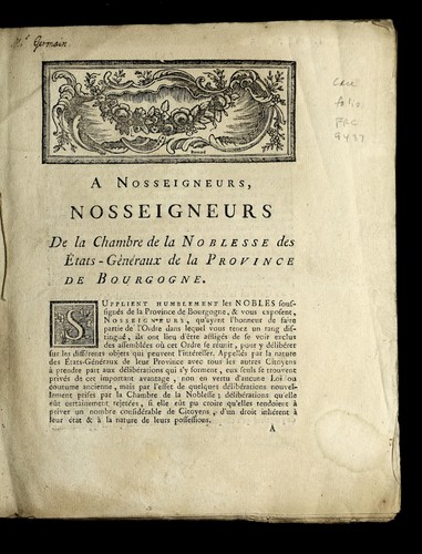 Cover for A Nosseigneurs, Nosseigneurs de la chambre de la noblesse des E tats-ge ne ral de la province de Bourgogne