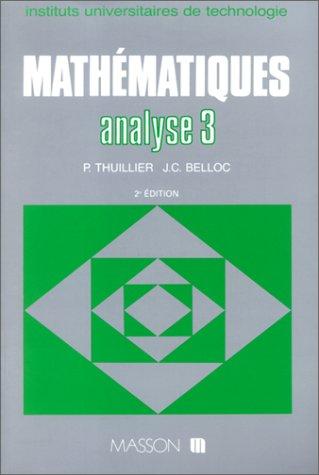 Cover for Mathématiques BTS, tome 3 analyse 3. Séries intégrales de Laplace, intégrale de Fourier, transformation en Z