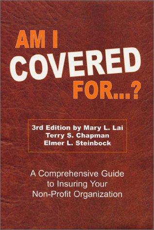 Cover for Am I Covered For...? a Comprehensive Guide to Insuring Your Non-Profit Organization