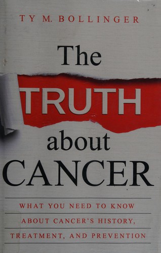 Cover for The truth about cancer