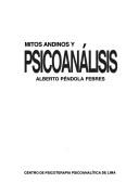 Cover for Mitos andinos y psicoanálisis