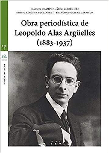 Cover for Obra periodística de Leopoldo Alas Argüelles