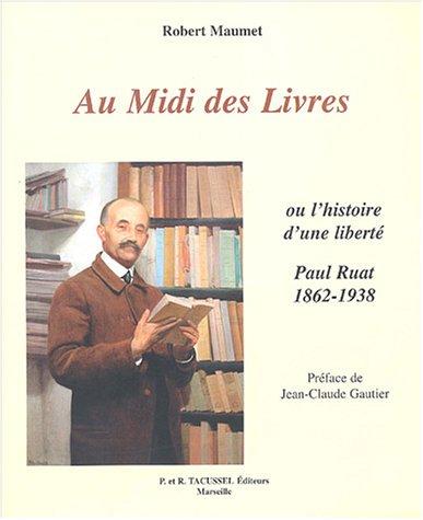Cover for Au midi des livres, ou, L'histoire d'une liberté