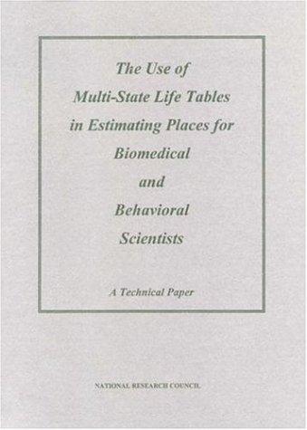 Cover for The Use of Multi-State Life Tables in Estimating Places for Biomedical and Behavioral Scientists