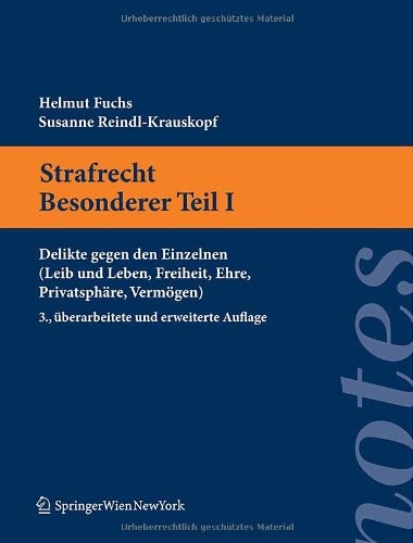 Cover for Strafrecht. Besonderer Teil I: Delikte gegen den Einzelnen (Leib und Leben, Freiheit, Ehre, Privatsphäre, Vermögen) (Springer Notes Rechtswissenschaft) (German Edition)