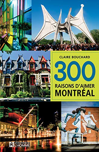 Cover for 300 raisons d'aimer Montréal